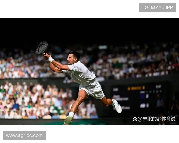 德约科维奇强势回归连胜夺冠 网坛新星崛起掀起青春风暴